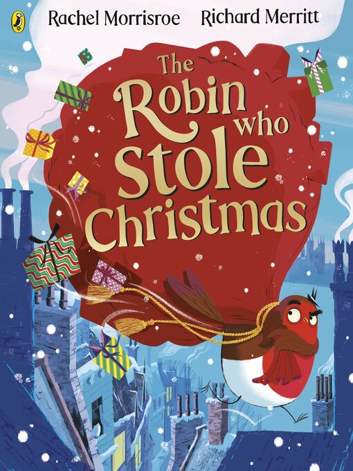 Title details for The Robin Who Stole Christmas by Rachel Morrisroe - Available